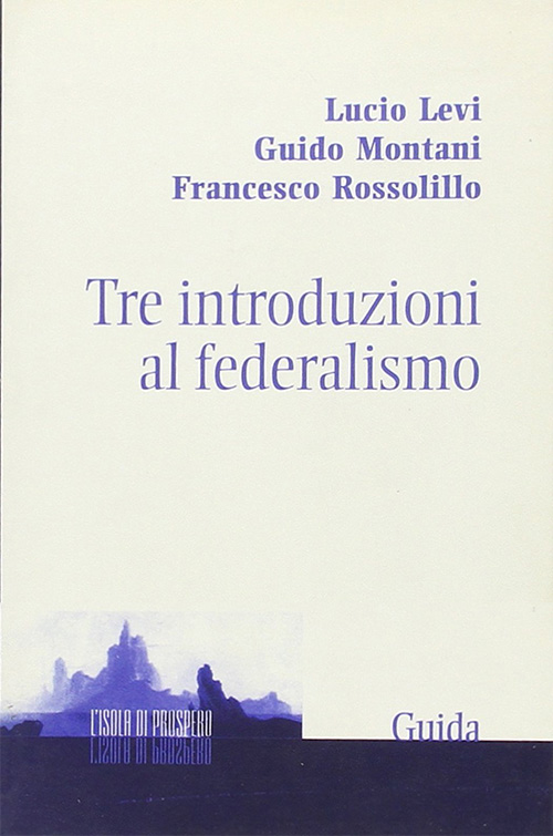 Tre Introduzioni Al Federalismo - Gioventù Federalista Europea